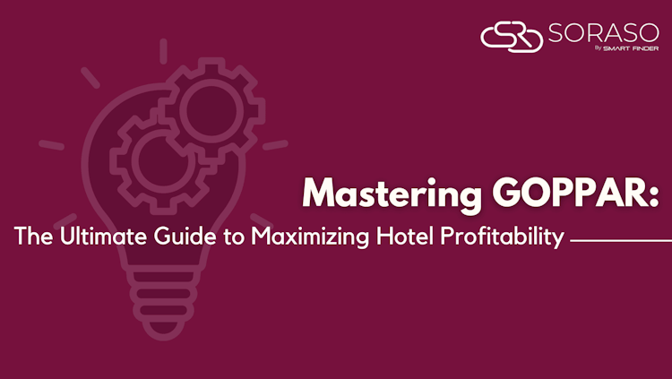 Mastering GOPPAR: The Ultimate Guide to Maximizing Hotel Profitability