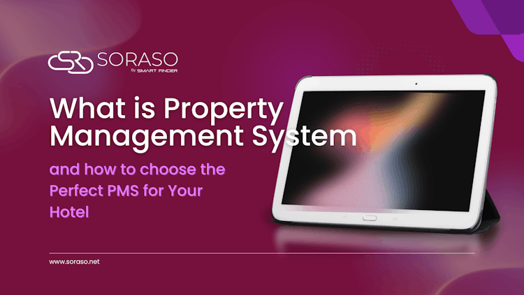 What is Property Management System and how to choose the Perfect PMS for Your Hotel