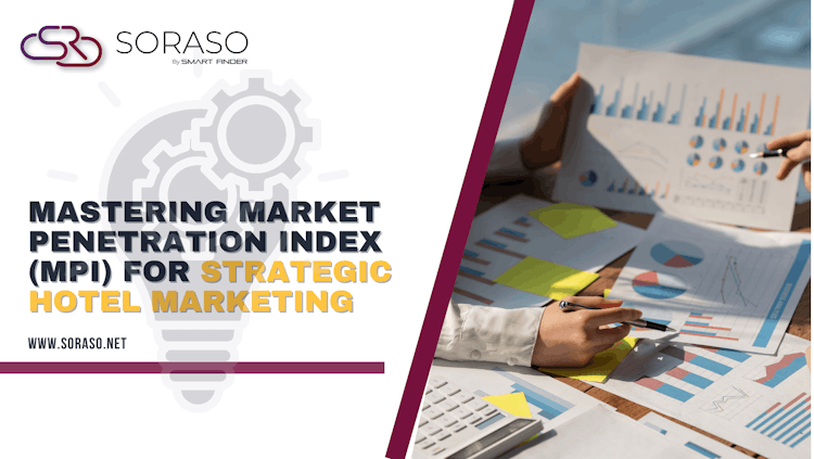 Mastering Market Penetration Index (MPI) for Strategic Hotel Marketing